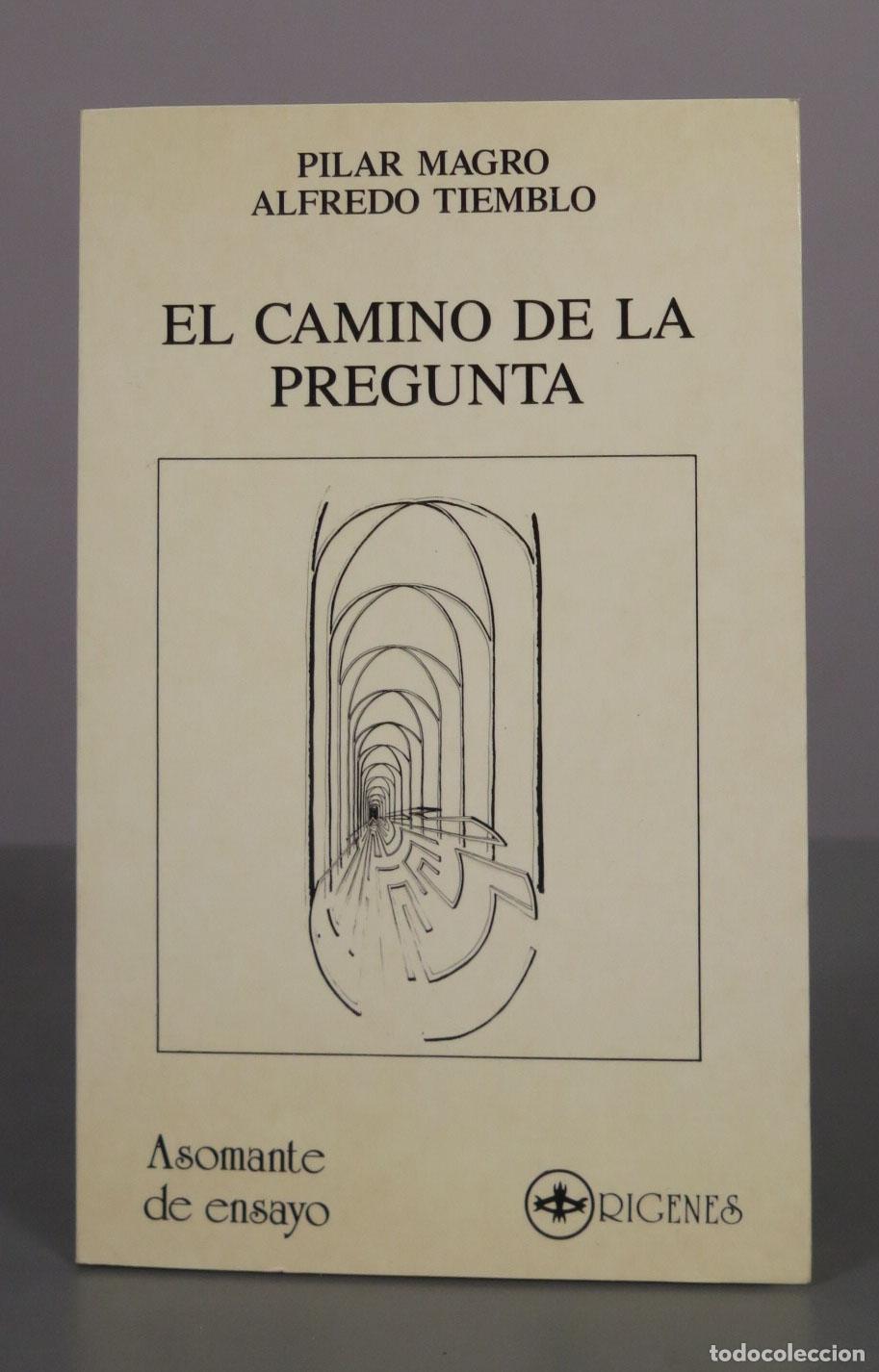 Libros de segunda mano: El camino de la pregunta - Pilar Magro, Alfredo Tiemblo - Editorial Or&iacute;genes