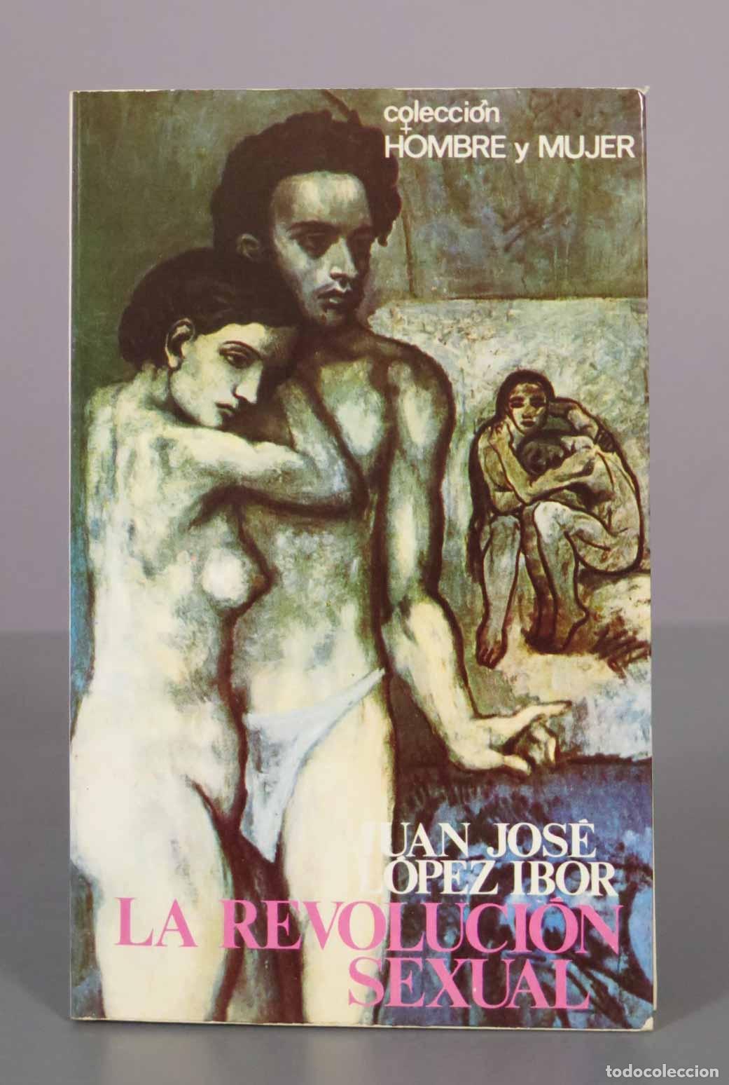Libros de segunda mano: La revoluci&oacute;n sexual - Juan Jos&eacute; L&oacute;pez Ibor - CUPSA Editorial. DEDICADO AUTOGRAFO AUTOR