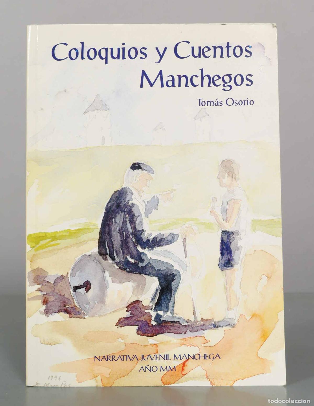 Libros de segunda mano: Coloquios y Cuentos Manchegos - Tom&aacute;s Osorio