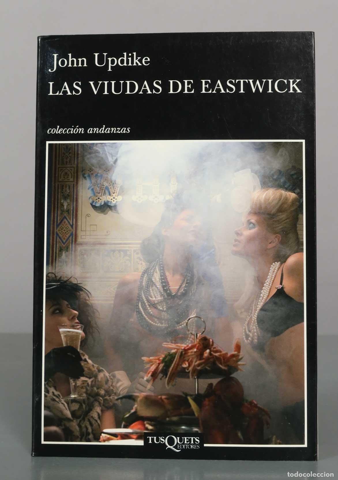 Libros de segunda mano: Las viudas de Eastwick - John Updike - Tusquets Editores