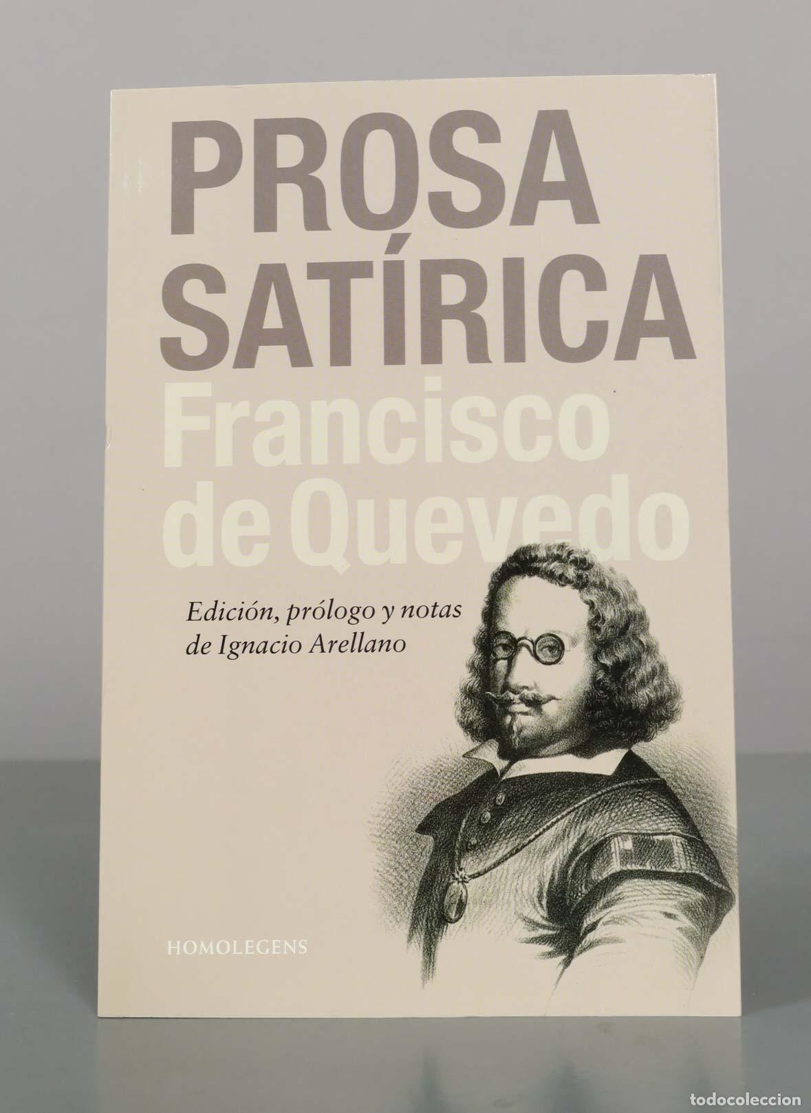 Libros de segunda mano: Prosa Sat&iacute;rica - Francisco de Quevedo - Homo Legens