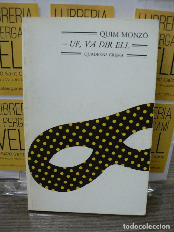 Libros de segunda mano: Uf, Va Dir Ell - Monz&oacute; Gomez, Quim - Quaderns Crema - M&iacute;nima Minor, N&ordm; 1