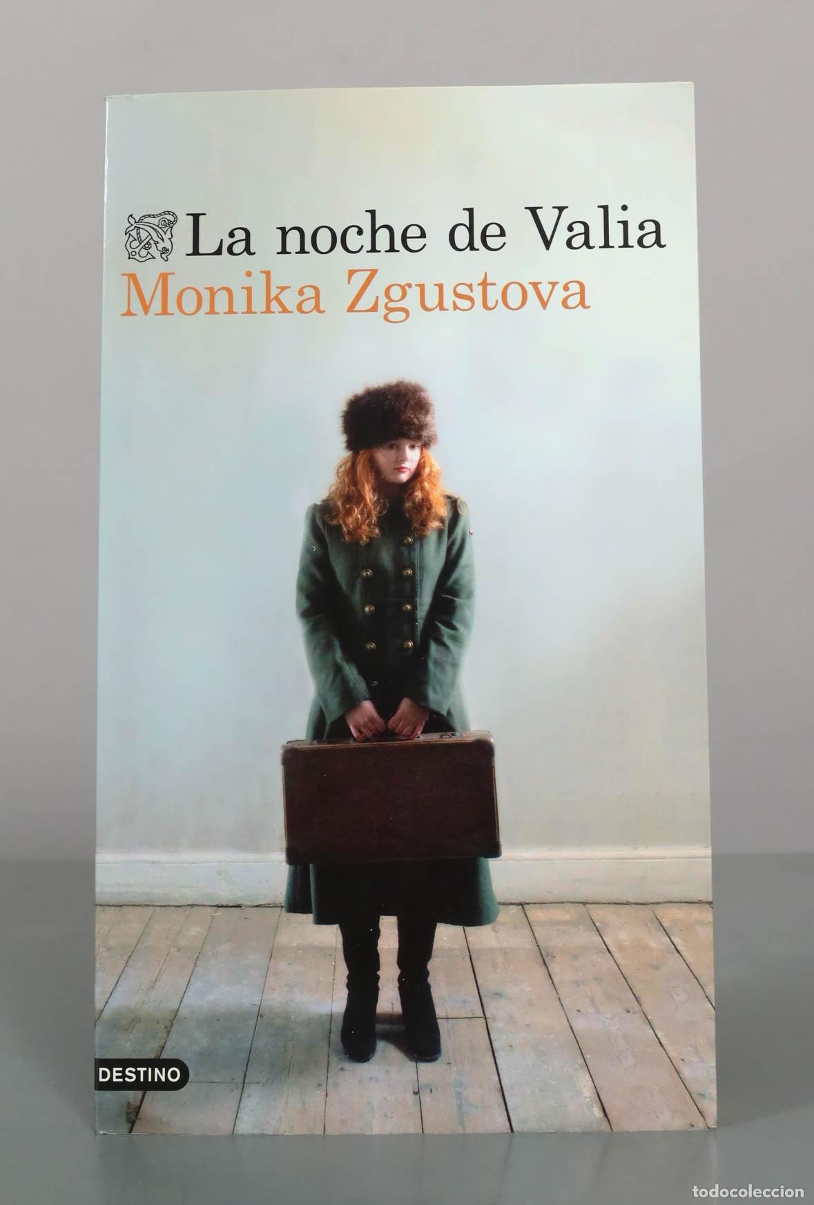Second hand books: La noche de Valia - Monika Zgustova - Ediciones Destino