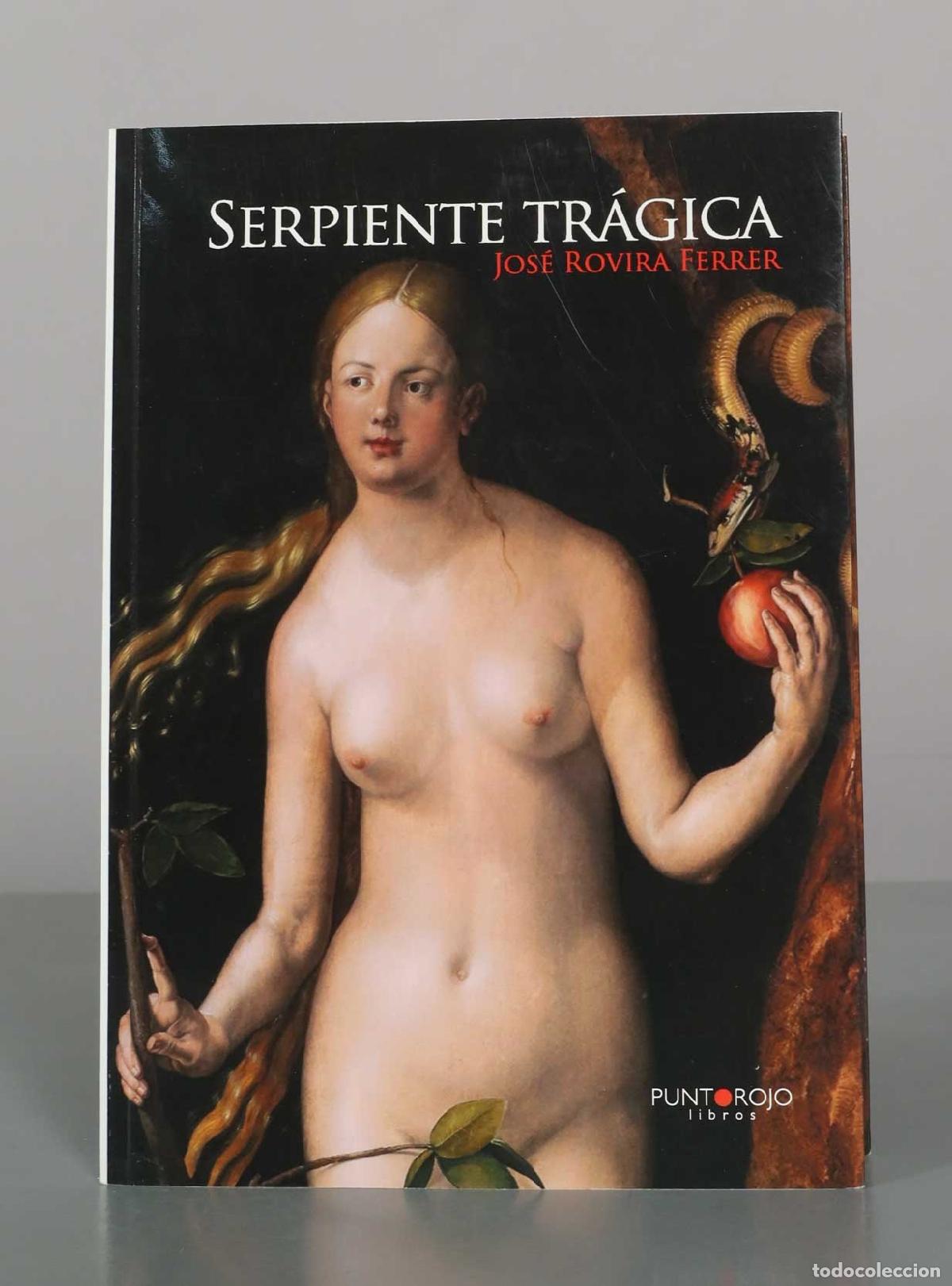 Second hand books: Serpiente tr&aacute;gica - Jos&eacute; Rovira Ferrer - Punto Rojo Libros