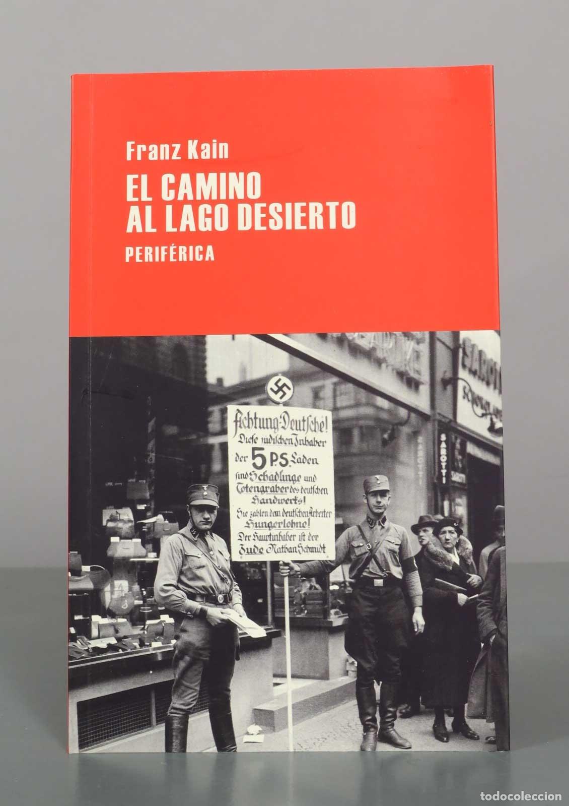 Second hand books: El camino al lago Desierto - Franz Kain - Editorial Perif&eacute;rica