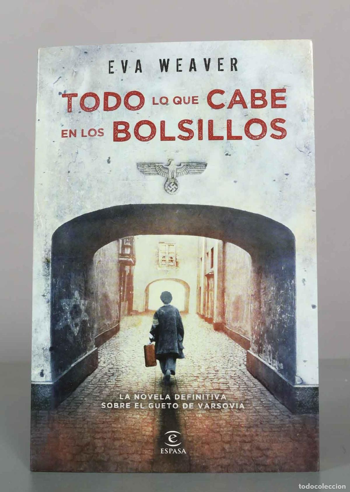 Second hand books: Todo lo que cabe en los bolsillos - Eva Weaver - Editorial Espasa