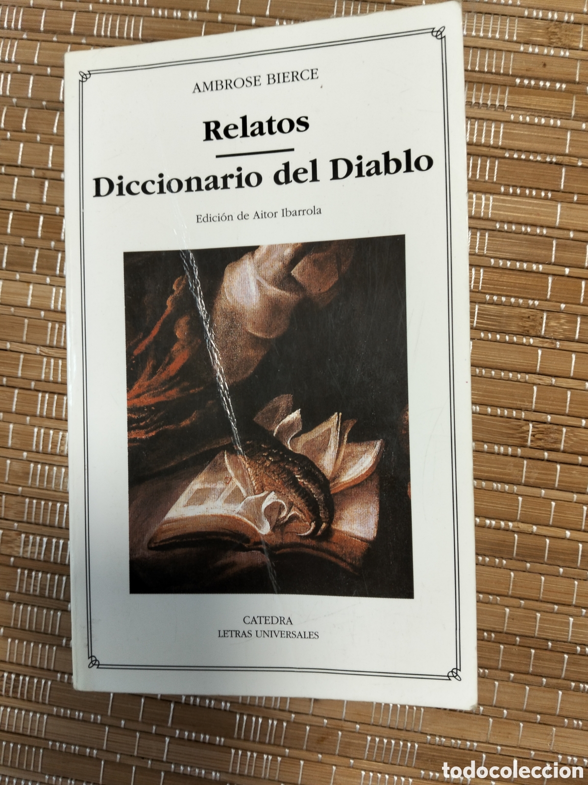 Libros de segunda mano: Relatos. Diccionario del diablo. Ambrose bierce. C&aacute;tedra