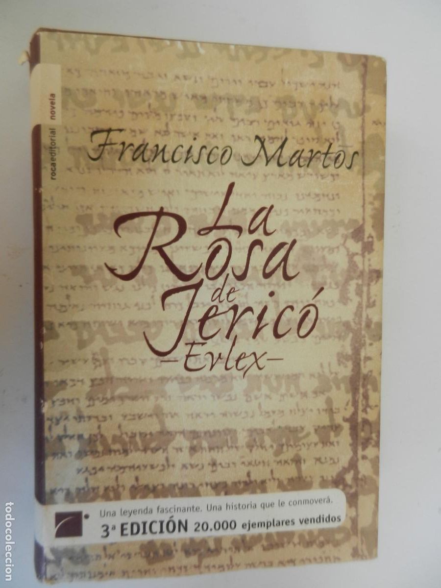 Libros de segunda mano: LA ROSA DE JERIC&Oacute; - EVLEX - FRANCISCO MARTOS - ROCA EDITORIAL 2004.