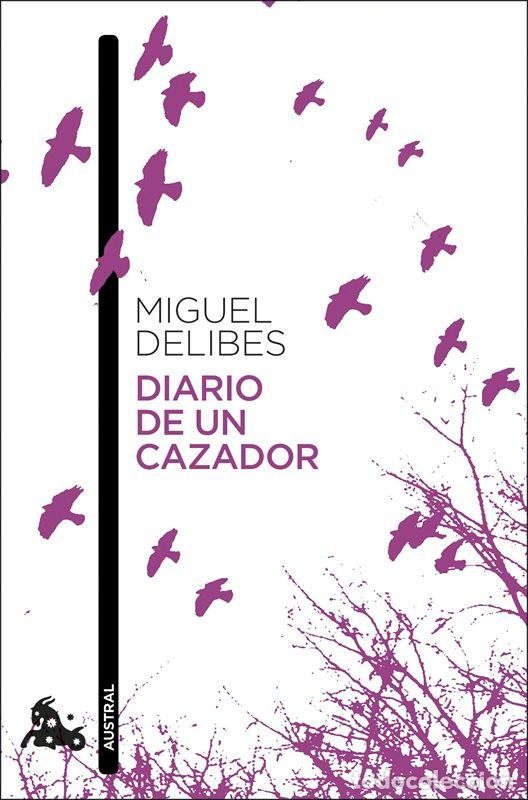 Gebrauchte B&uuml;cher: Diario de un cazador. - Delibes, Miguel.
