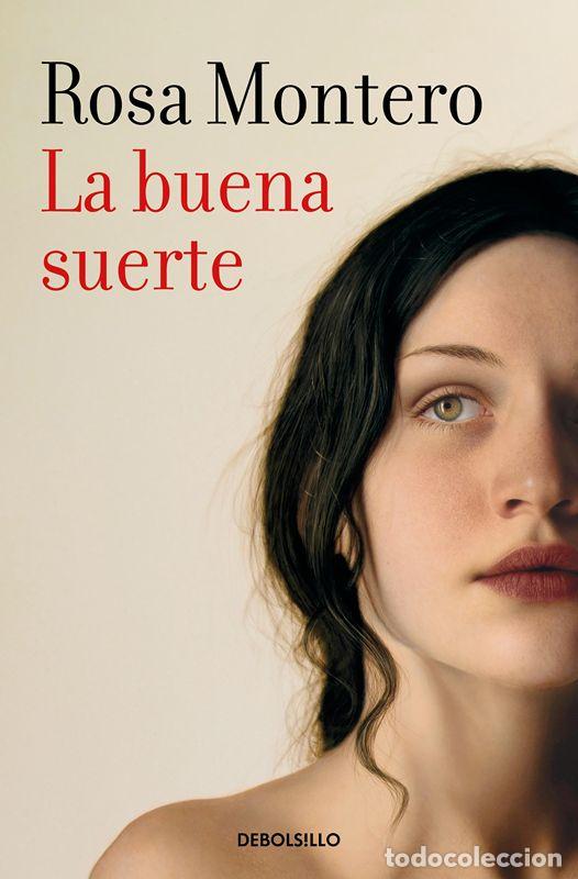 Gebrauchte B&uuml;cher: La buena suerte. - Montero, Rosa.