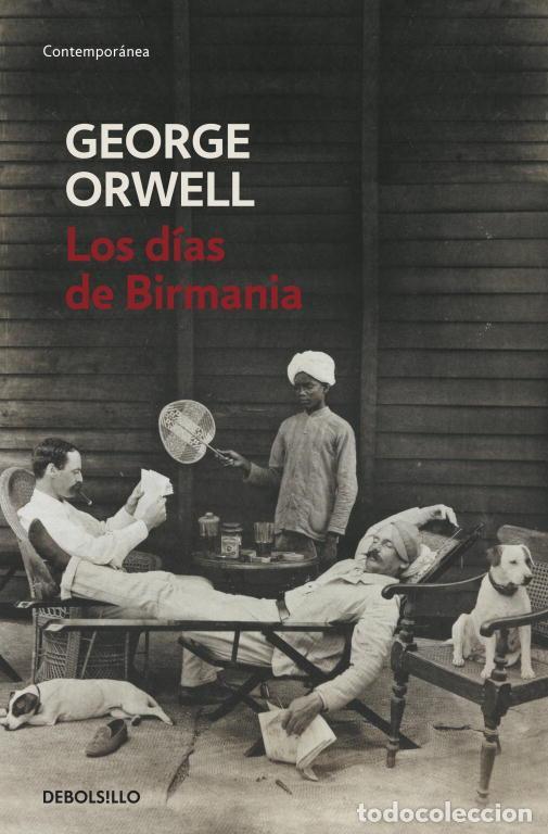 Gebrauchte B&uuml;cher: Los d&iacute;as de Birmania. - Orwell, George.