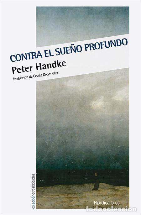 Second hand books: Contra el sue&ntilde;o profundo. - Handke, Peter.