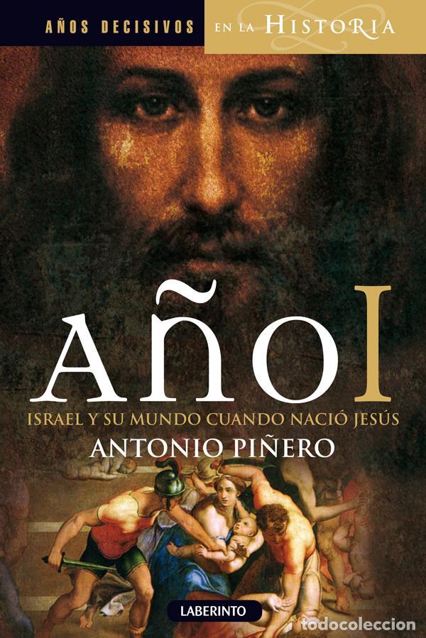 Second hand books: A&ntilde;o I. Israel y su mundo cuando naci&oacute; Jes&uacute;s. - Pi&ntilde;ero, Antonio.