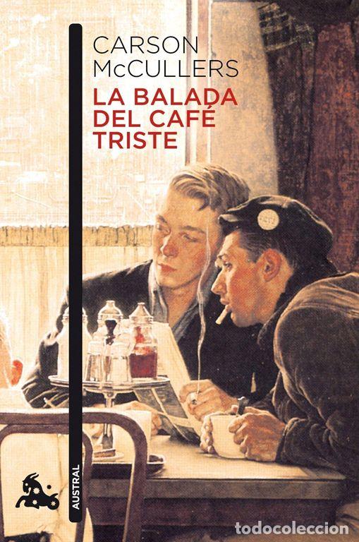 Libros de segunda mano: La balada del caf&eacute; triste. - McCullers, Carson.