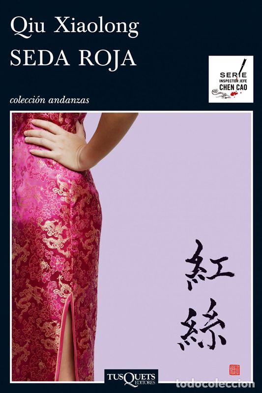 Libros de segunda mano: Seda roja. - Qiu Xiaolong.