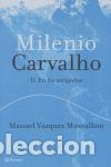 Libros de segunda mano: Milenio Carvalho II. En las ant&iacute;podas. - V&aacute;zquez Montalb&aacute;n, Manuel.