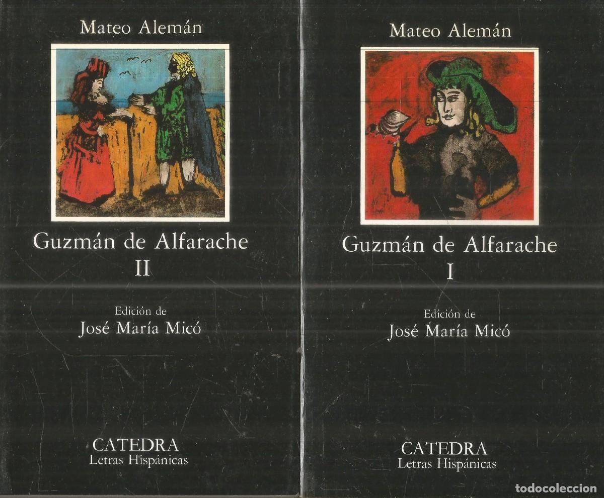 Libros de segunda mano: MATEO ALEMAN. GUZMAN DE ALFARACHE I Y II CATEDRA. 2 TOMOS. COMPLETO.