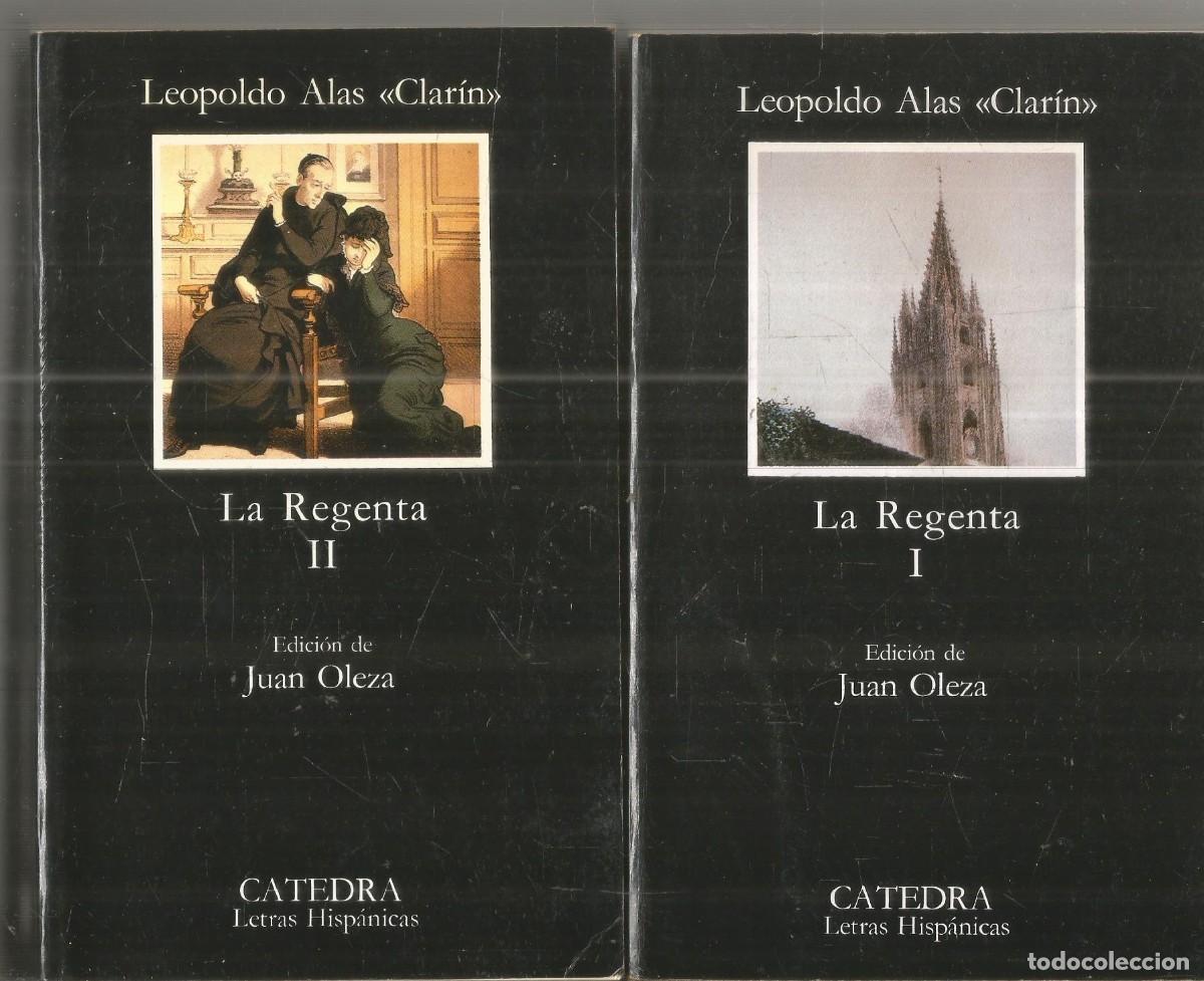 Libros de segunda mano: LEOPOLDO ALAS CLARIN. LA REGENTA I Y II CATEDRA. 2 TOMOS. COMPLETO.