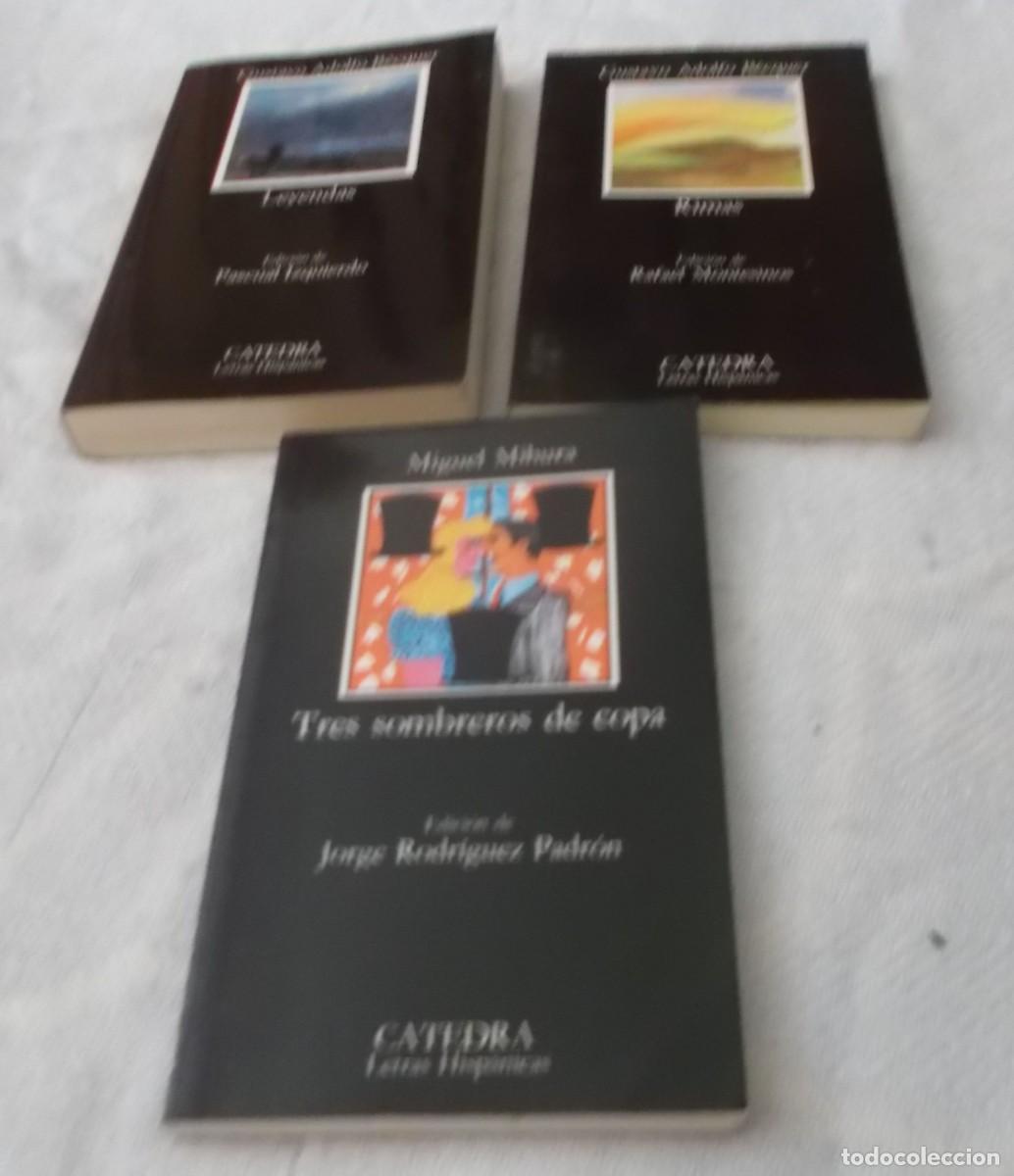 Libros de segunda mano: Leyendas -tres sombreros de copa-Rimas tres libros coleccion Catedra