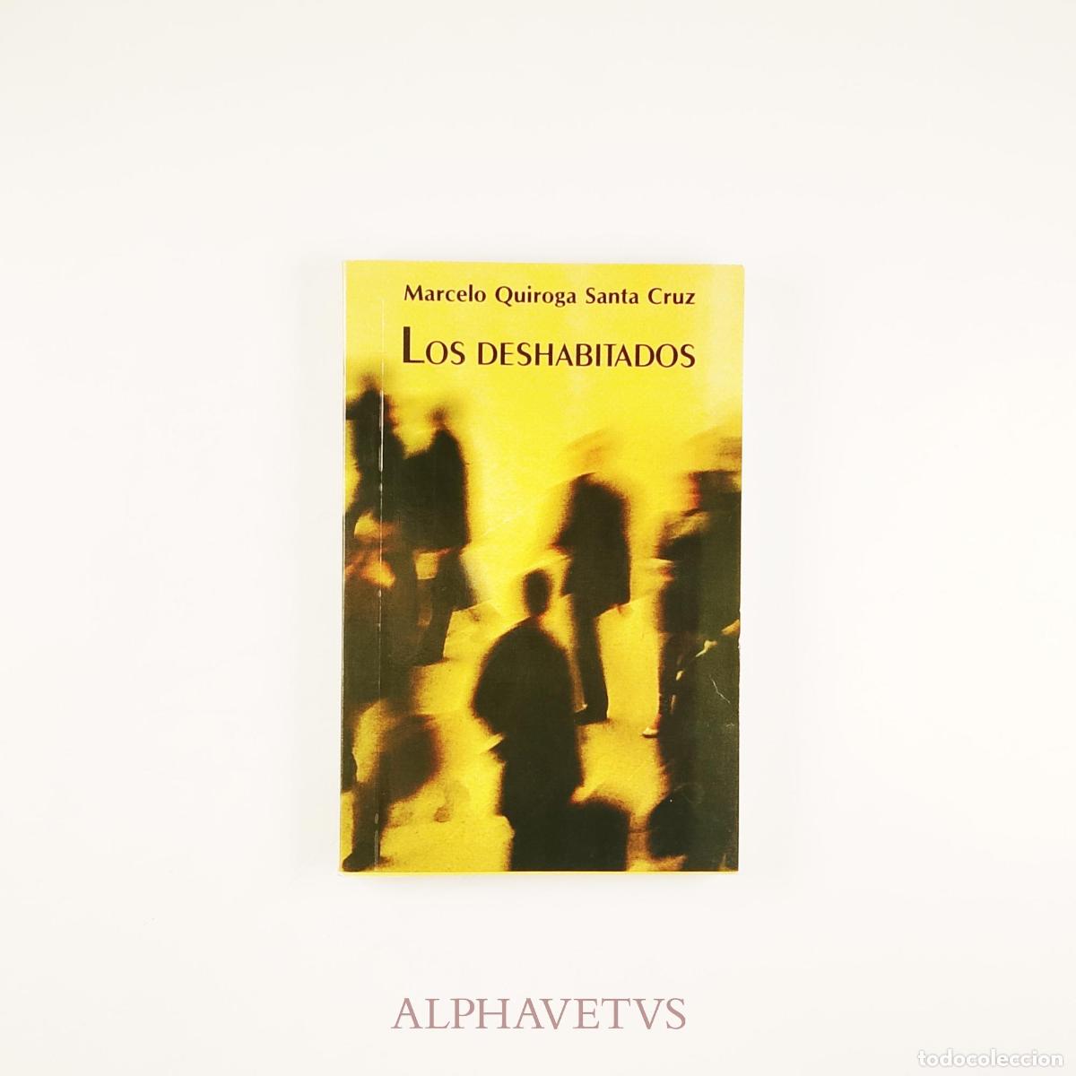 Libros de segunda mano: LOS DESHABITADOS - Quiroga Santa Cruz, Marcelo