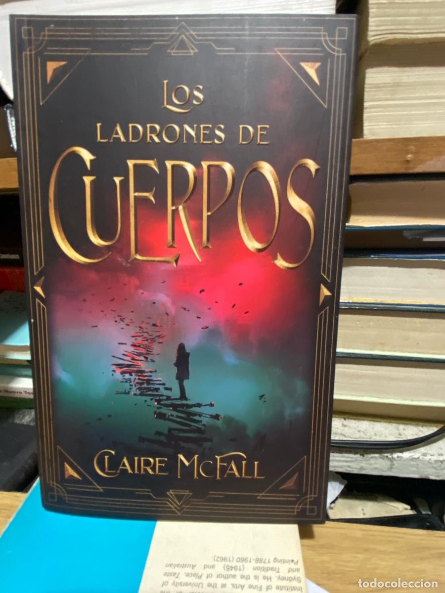 Libros de segunda mano: LOS LADRONES DE CUERPOS, CLAIRE MCFALL