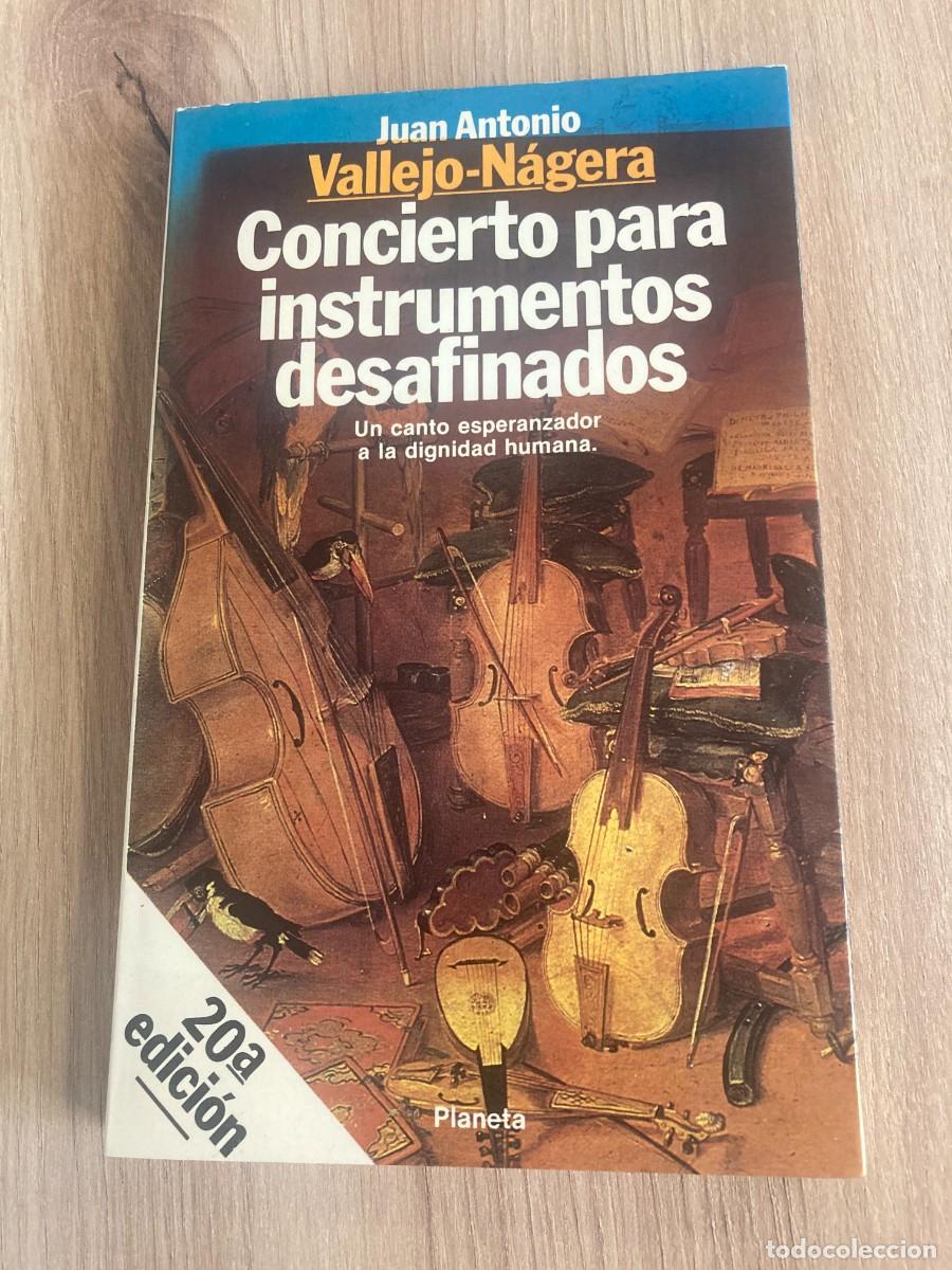 Libros de segunda mano: Concierto para instrumentos desafinados Juan Antonio Vallejo-N&aacute;gera