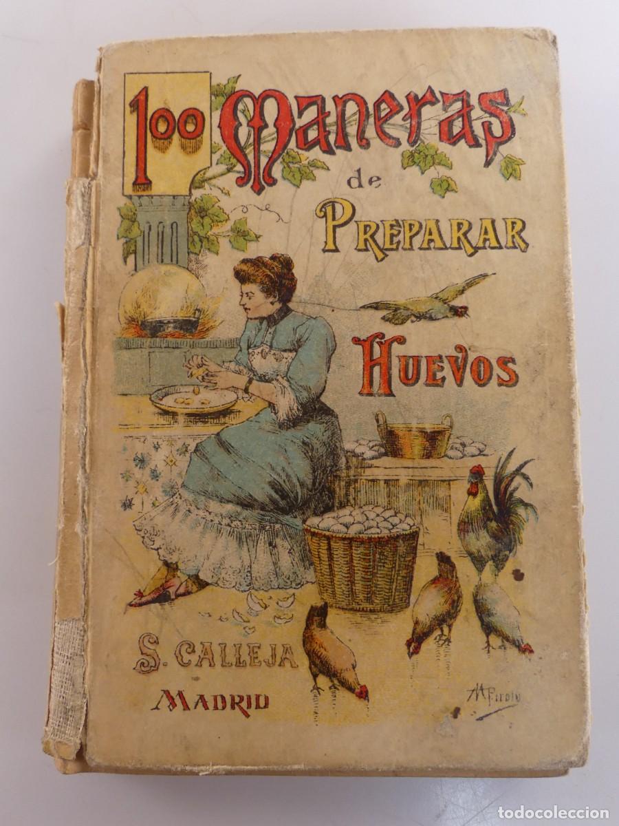 Libri di seconda mano: Libro Antiguo - Cien Maneras de Preparar Huevos - Calleja
