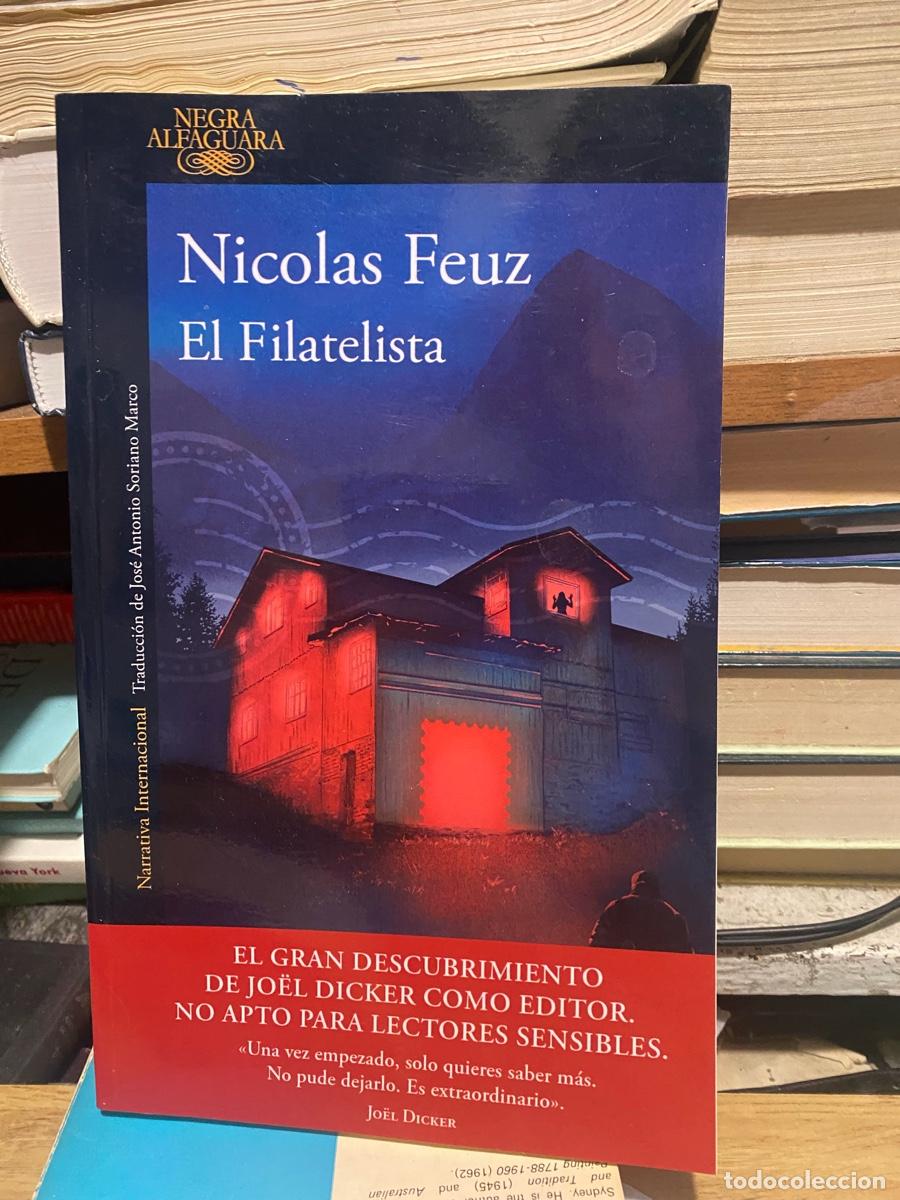 Libros de segunda mano: NICOLAS FEUZ, EL FILATELISTA, NEGRA ALFAGUARA
