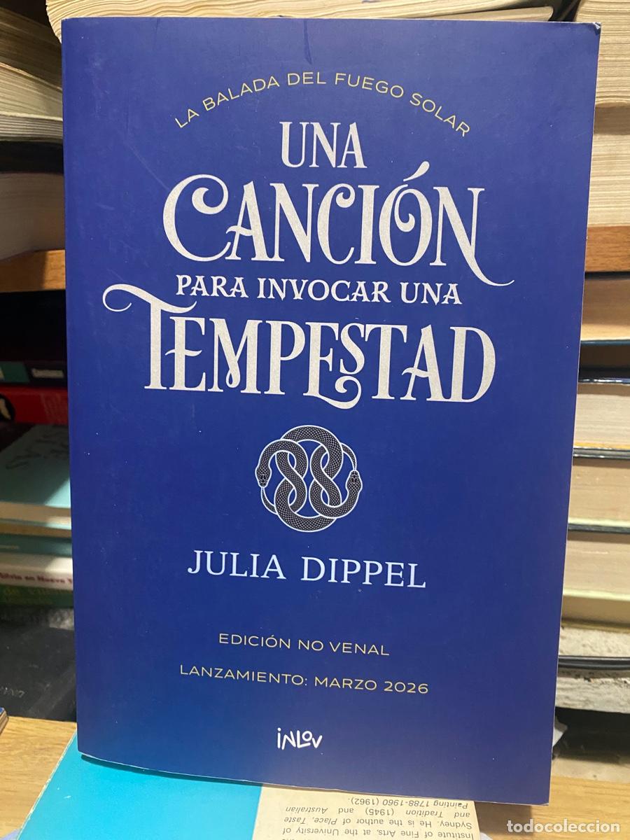 Libros de segunda mano: UNA CANCION PARA INVOCAR UNA TEMPESTAD, JULIA DIPPER, EDT. INLOV