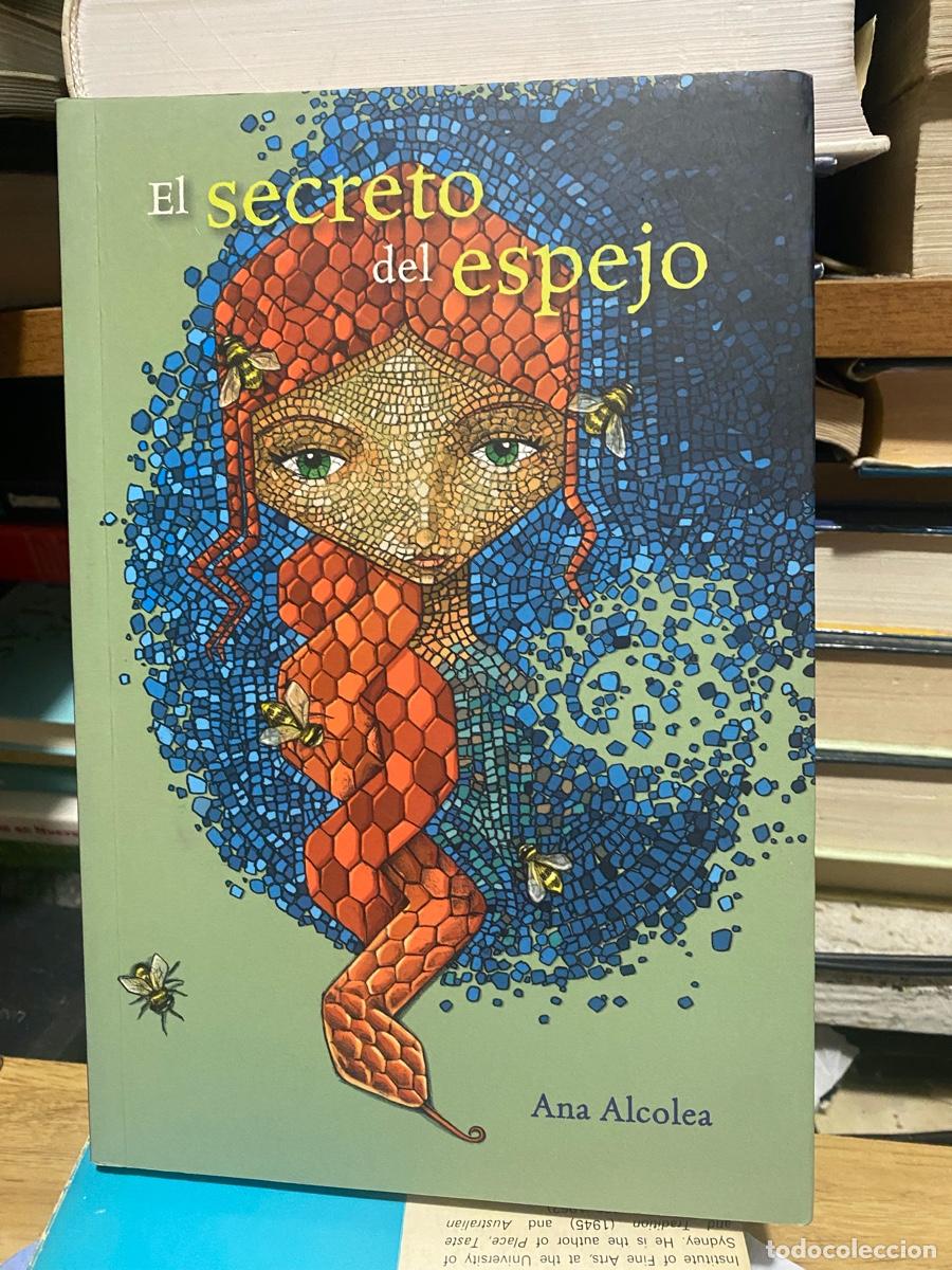 Libros de segunda mano: EL SECRETO DEL ESPEJO, ANA ALCOLEA