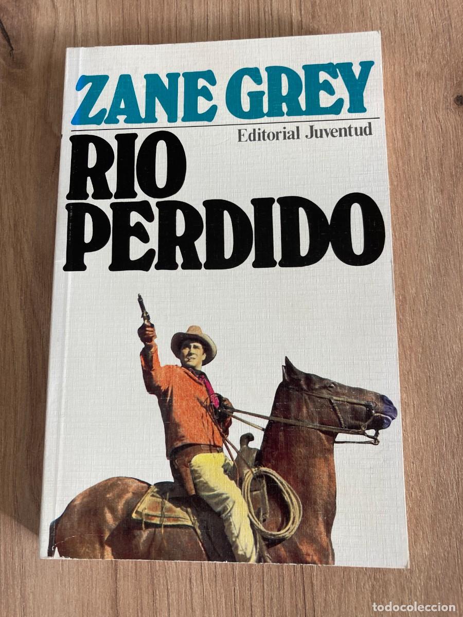 Libros de segunda mano: R&iacute;o perdido Zane Grey