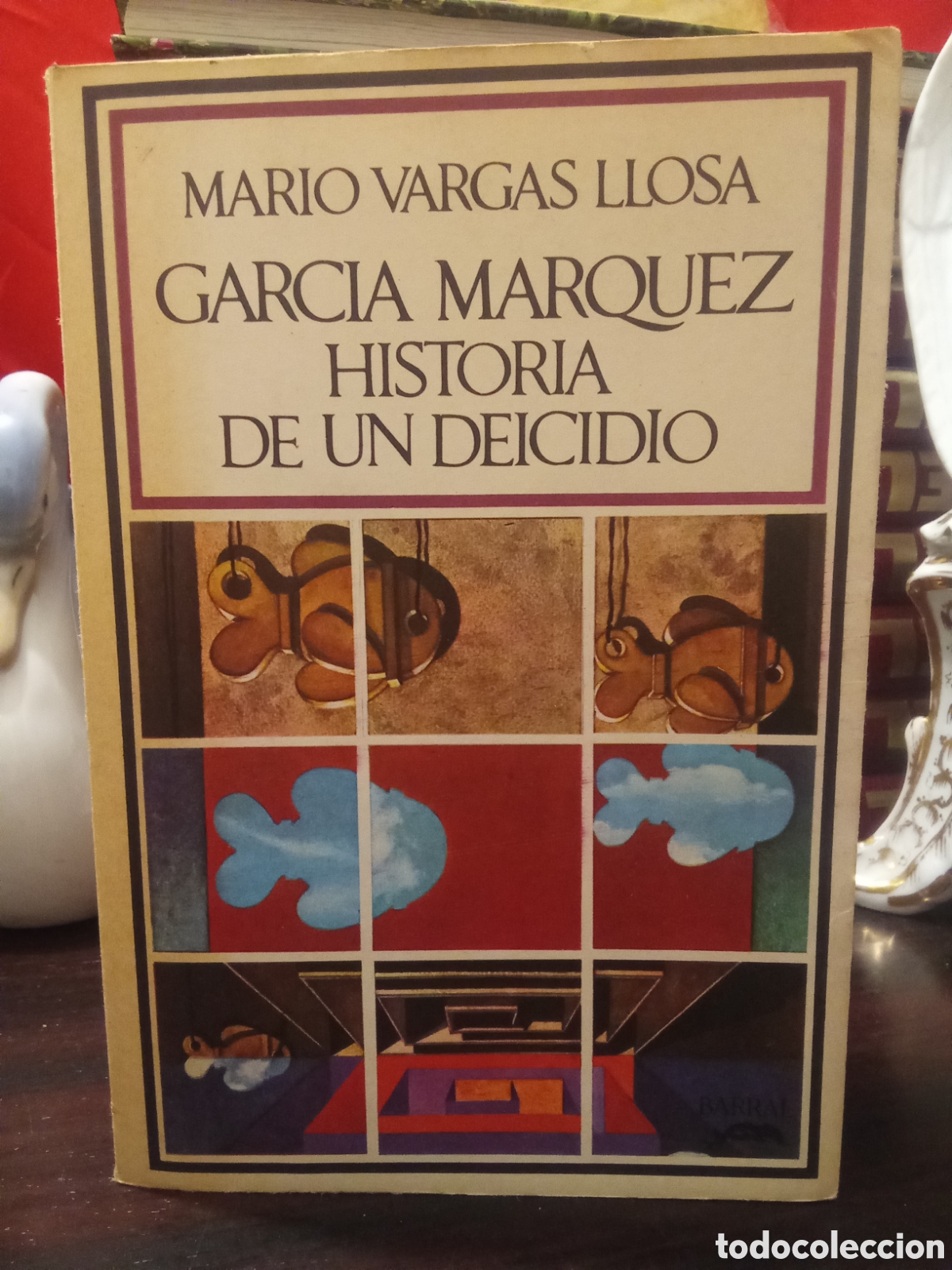 Libros de segunda mano: MARIO VARGAS LLOSA GARCIA MARQUEZ HISTORIA DE UN DEICIDIO