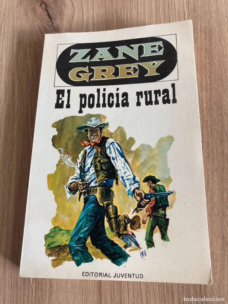 Libros de segunda mano: El polic&iacute;a rural Zane Grey