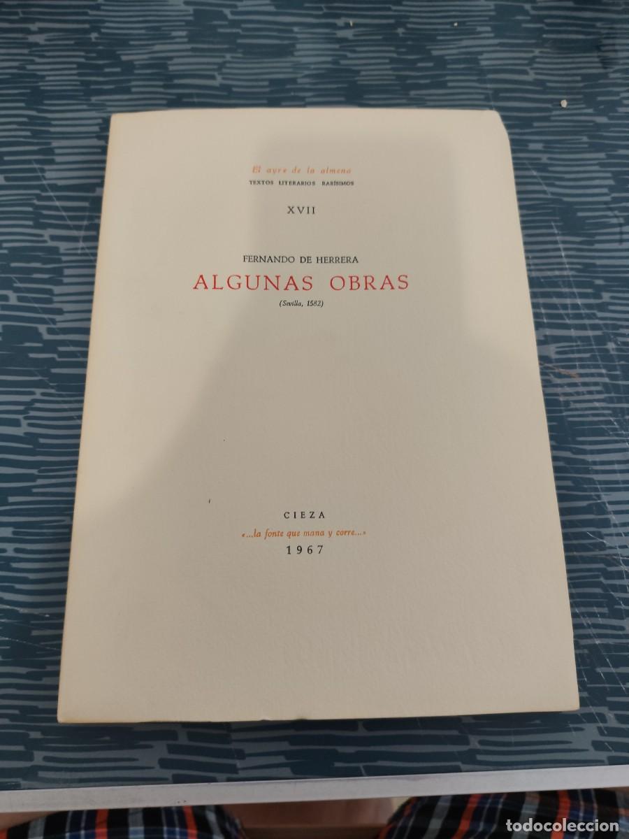 Libros de segunda mano: ALGUNAS OBRAS,(SEVILLA 1582), FERNANDO DE HERRERA,(SEVILLA 1582),CIEZA,1967, INTONSO.