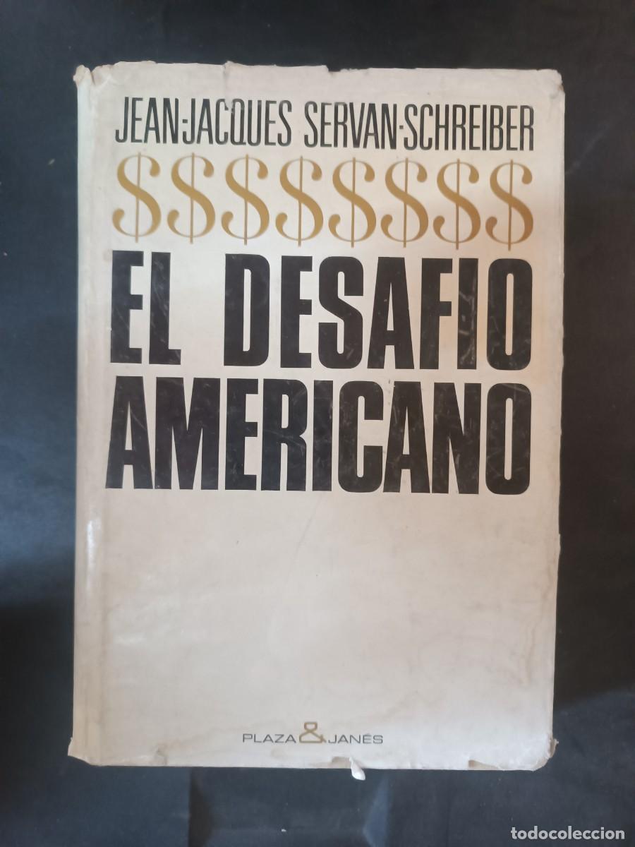 Libros de segunda mano: El desaf&iacute;o americano Jean-Jacques Servan-Schreibe