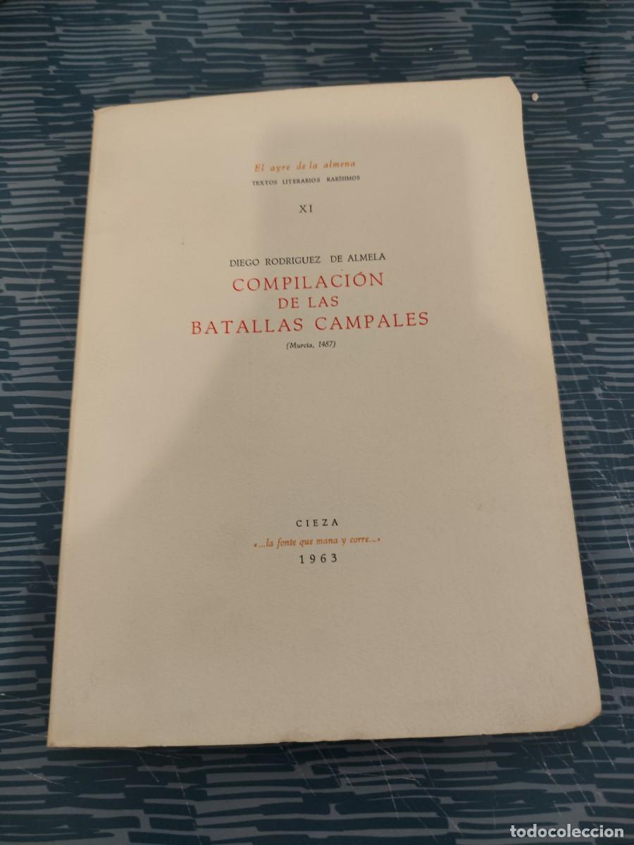 Libros de segunda mano: COMPILACI&Oacute;N DE LAS BATALLAS CAMPALES,(MURCIA 1487),DIEGO RODR&Iacute;GUEZ DE ALMELA,CIEZA,1963, INTONSO.