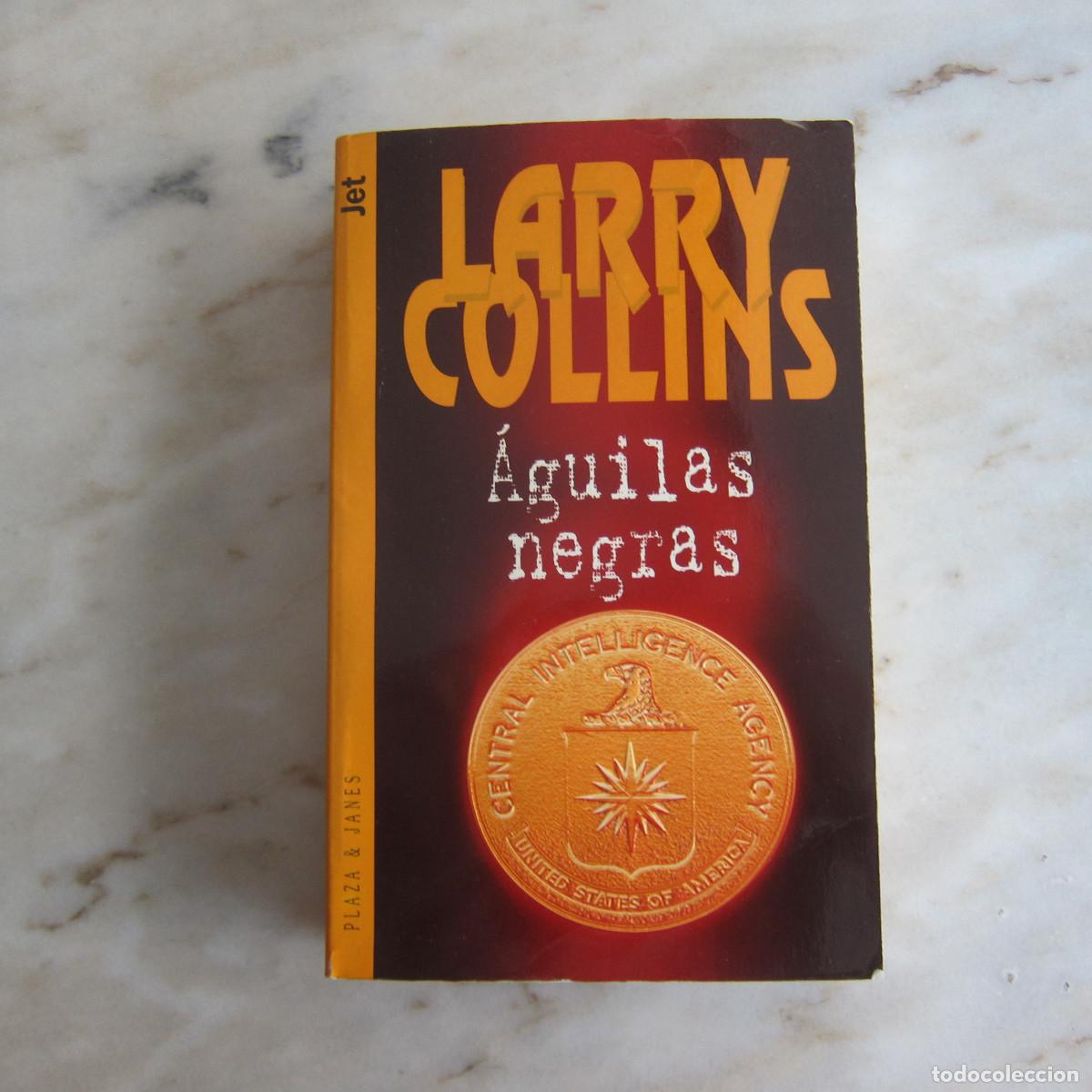 Libros de segunda mano: &Aacute;GUILAS NEGRAS - LARRY COLLINS (PLAZA&JAN&Eacute;S) NOVELA