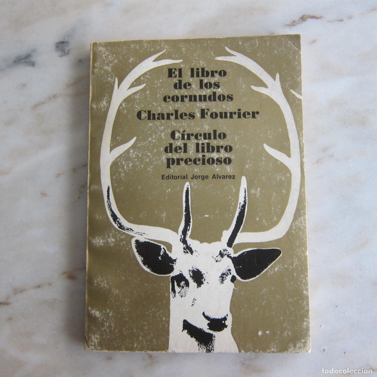 Libros de segunda mano: EL LIBRO DE LOS CORNUDOS / C&Iacute;RCULO DEL LIBRO PRECIOSO - FOURIER (ED. JORGE &Aacute;LVAREZ) 1968