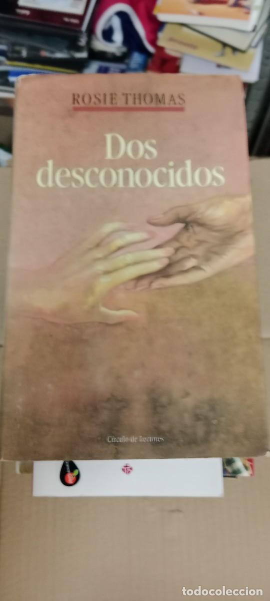 Libros de segunda mano: DOS DESCONOCIDOS - ROSIE THOMAS LIBRO CU-05