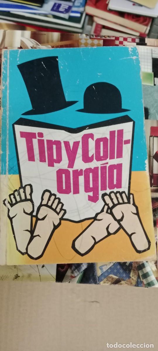 Libros de segunda mano: TIP Y COLL ORGIA LIBRO CU-05
