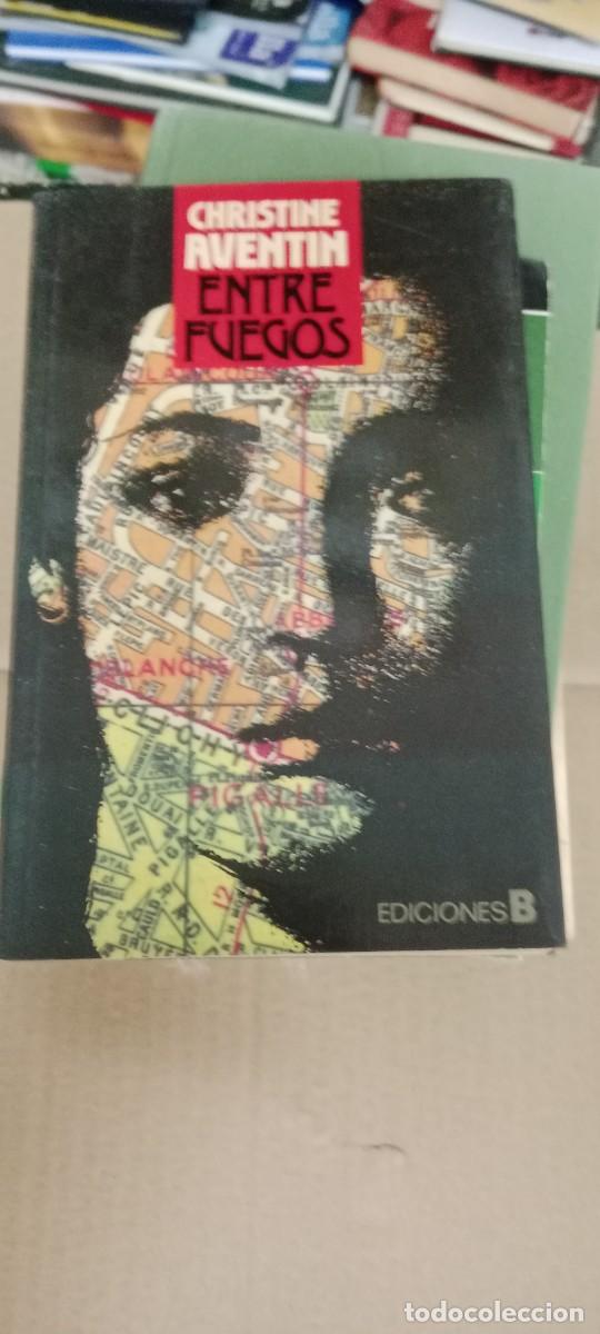 Libros de segunda mano: ENTRE FUEGOS - CHRISTINE AVENTIN LIBRO CU-05