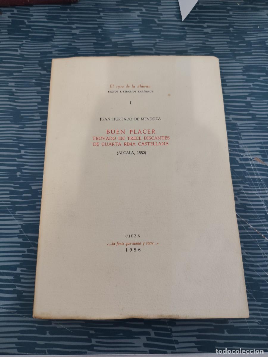 Libros de segunda mano: BUEN PLACER,TROVADO EN TRECE DISCANTES DE CUARTA RIMA CASTELLANA,(ALCALA,1550),CIEZA,1956, INTONSO.