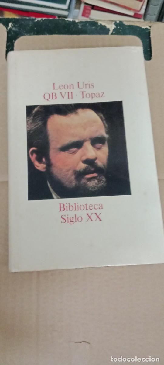 Libros de segunda mano: Leon Uris QB VII y Topaz Biblioteca Siglo XX Mundo Actual de Ediciones 1979 LIBRO CU-05