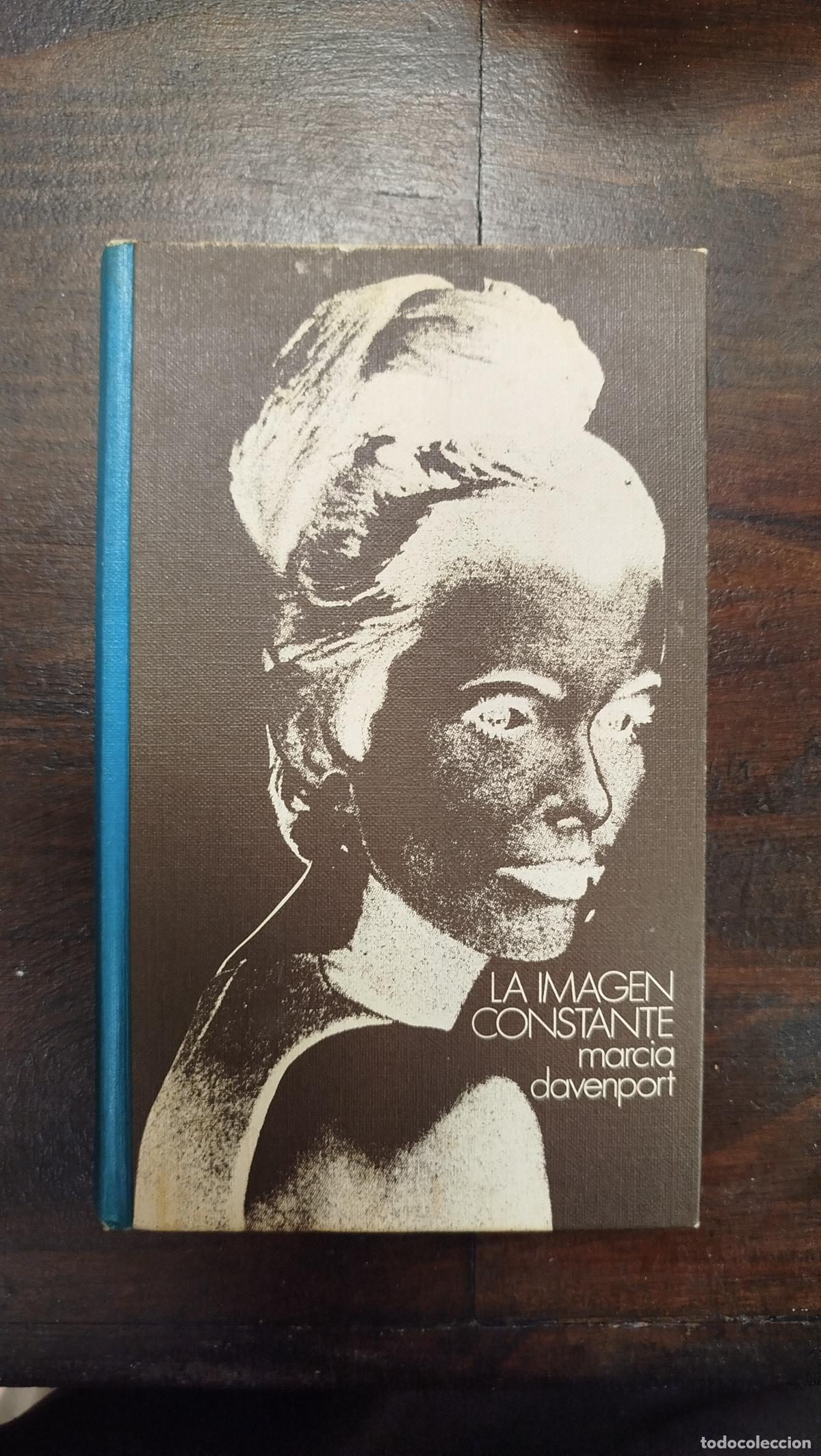 Libros de segunda mano: LA IMAGEN CONSTANTE - MARCIA DAVENPORT