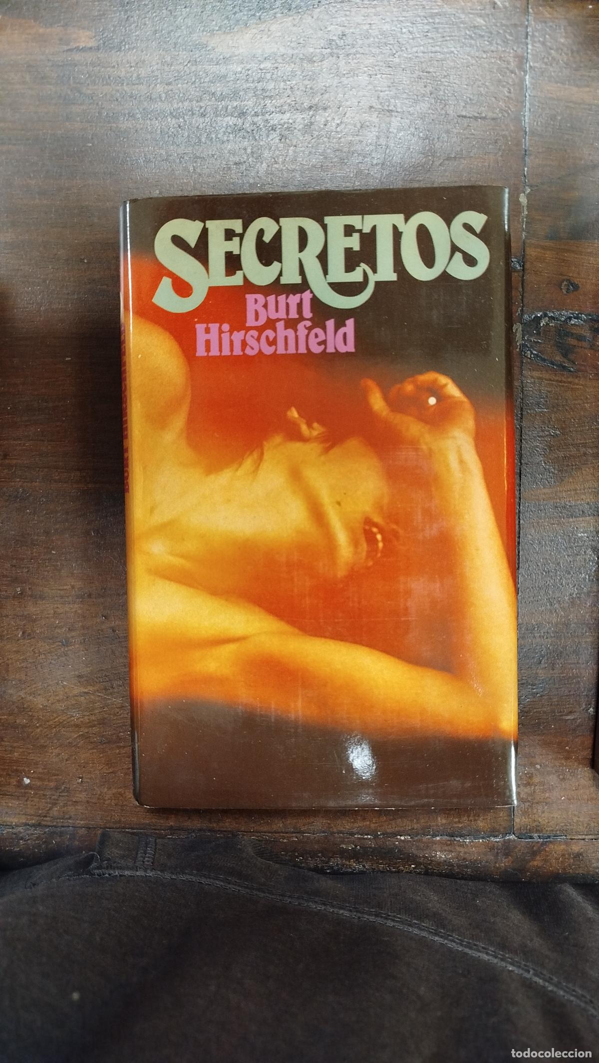 Libros de segunda mano: SECRETOS - BURT HIRSCHFELD