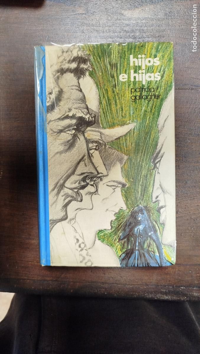 Libros de segunda mano: HIJOS E HIJAS - PATRICIA GALLAGHER