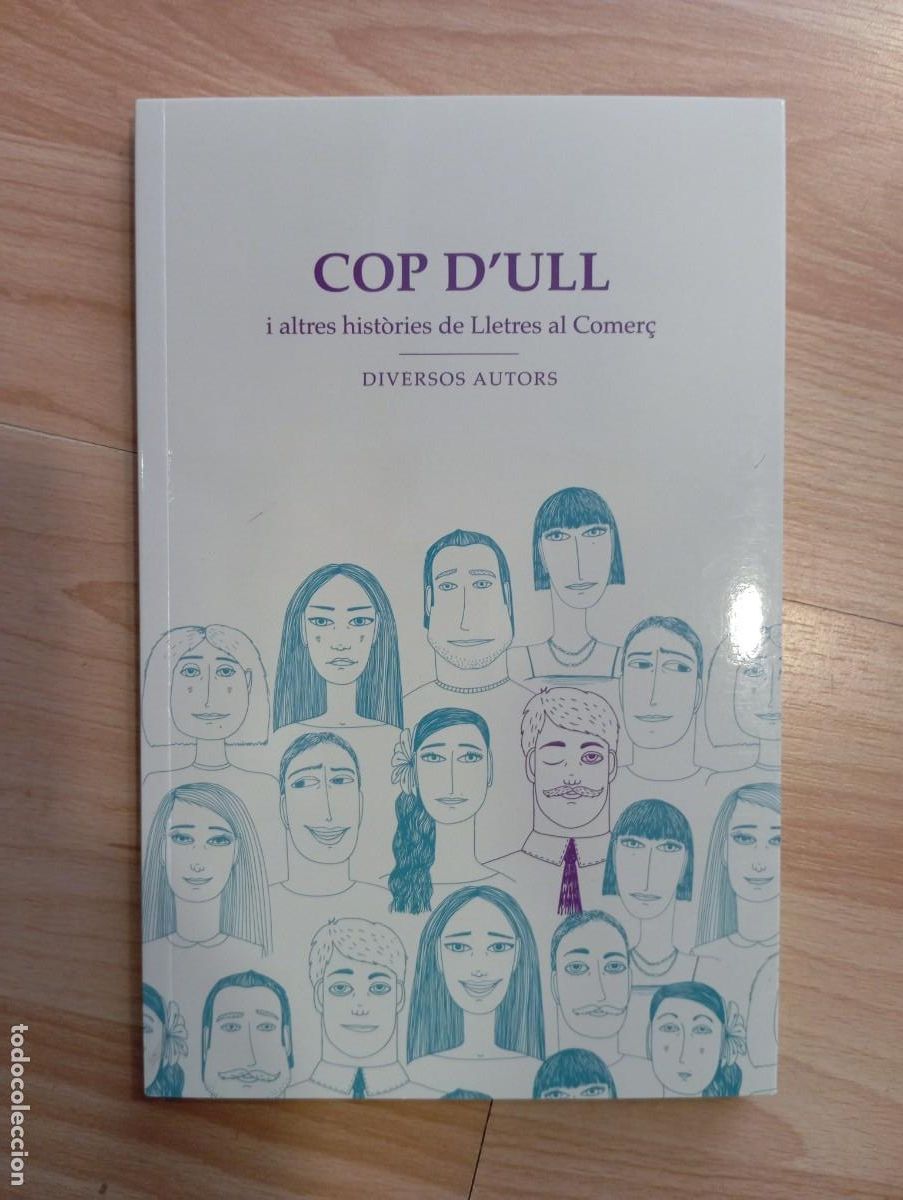 Libros de segunda mano: 'Cop d'ull i altres hist&ograve;ries de Lletres al Comer&ccedil;'. Diversos autors