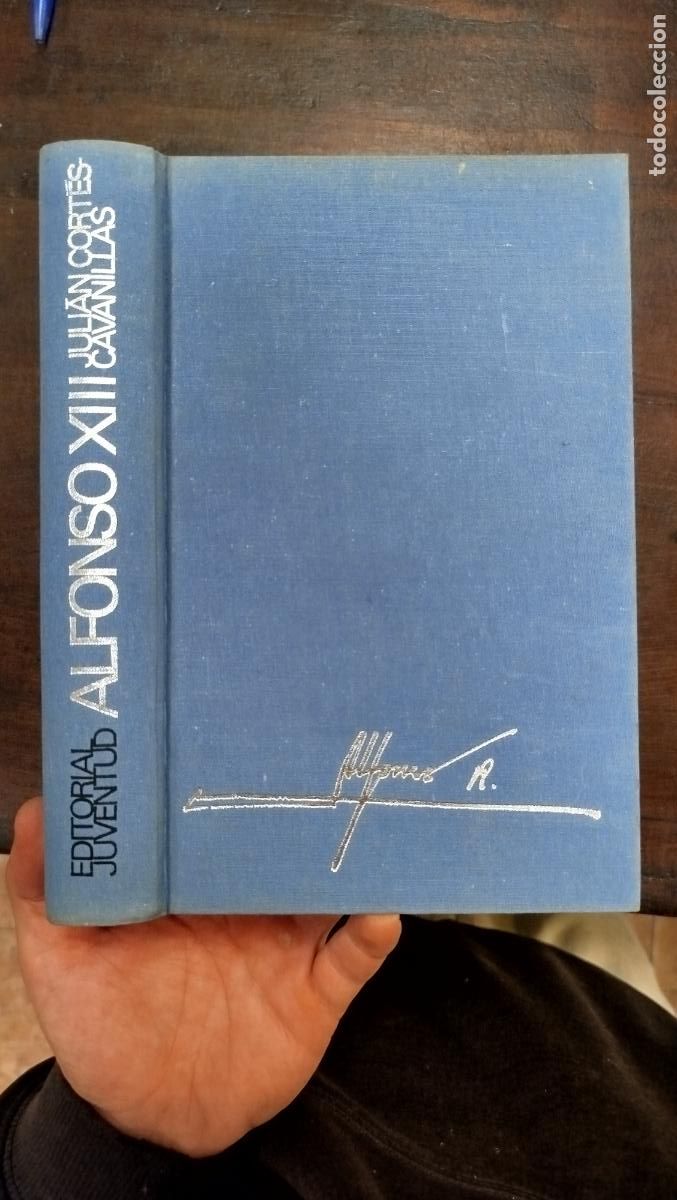 Libros de segunda mano: ALFONSO XIII - JULI&Aacute;N CORT&Eacute;S-CAVANILLAS