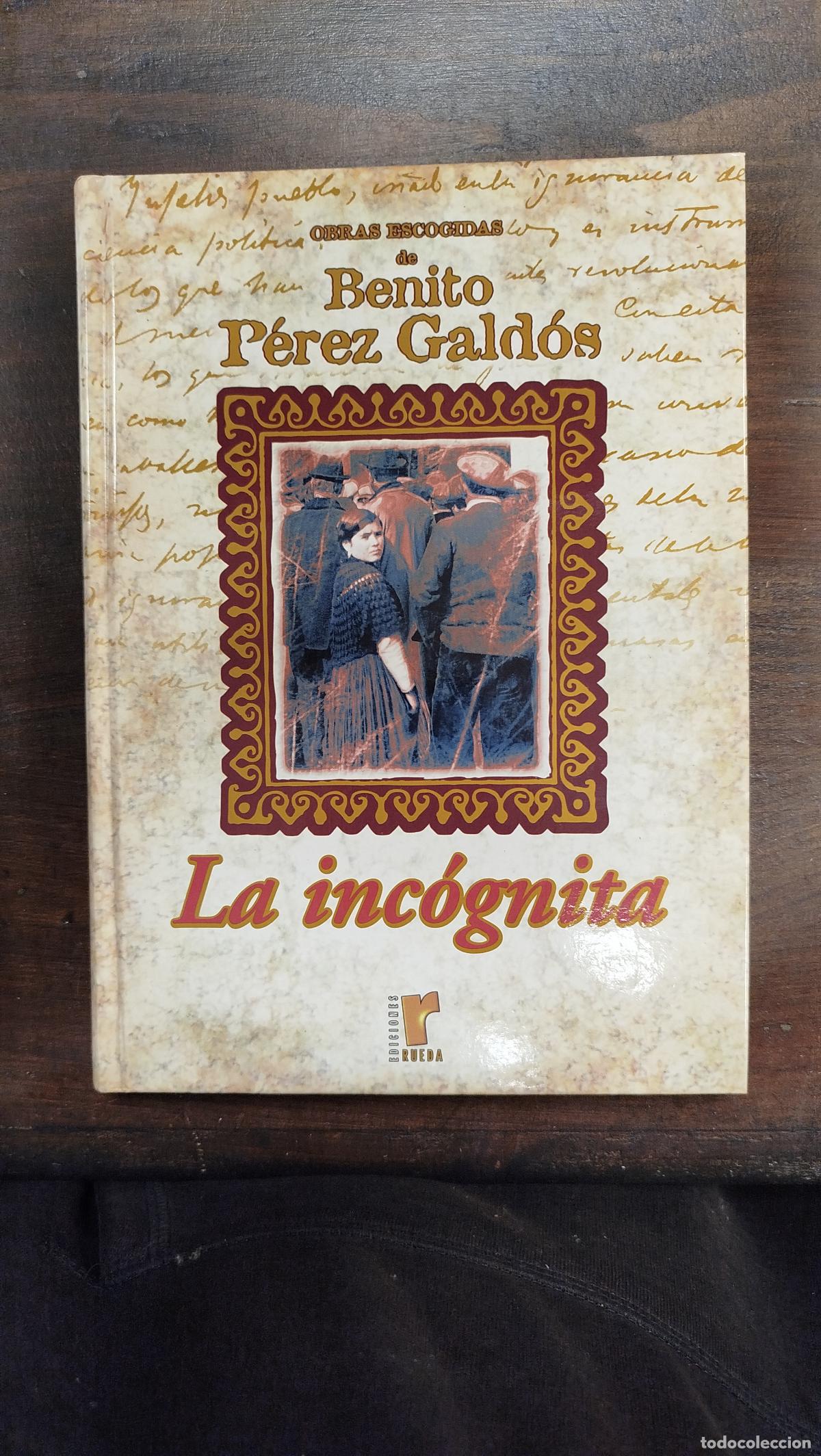 Libros de segunda mano: LA INC&Oacute;GNITA - BENITO P&Eacute;REZ GALD&Oacute;S