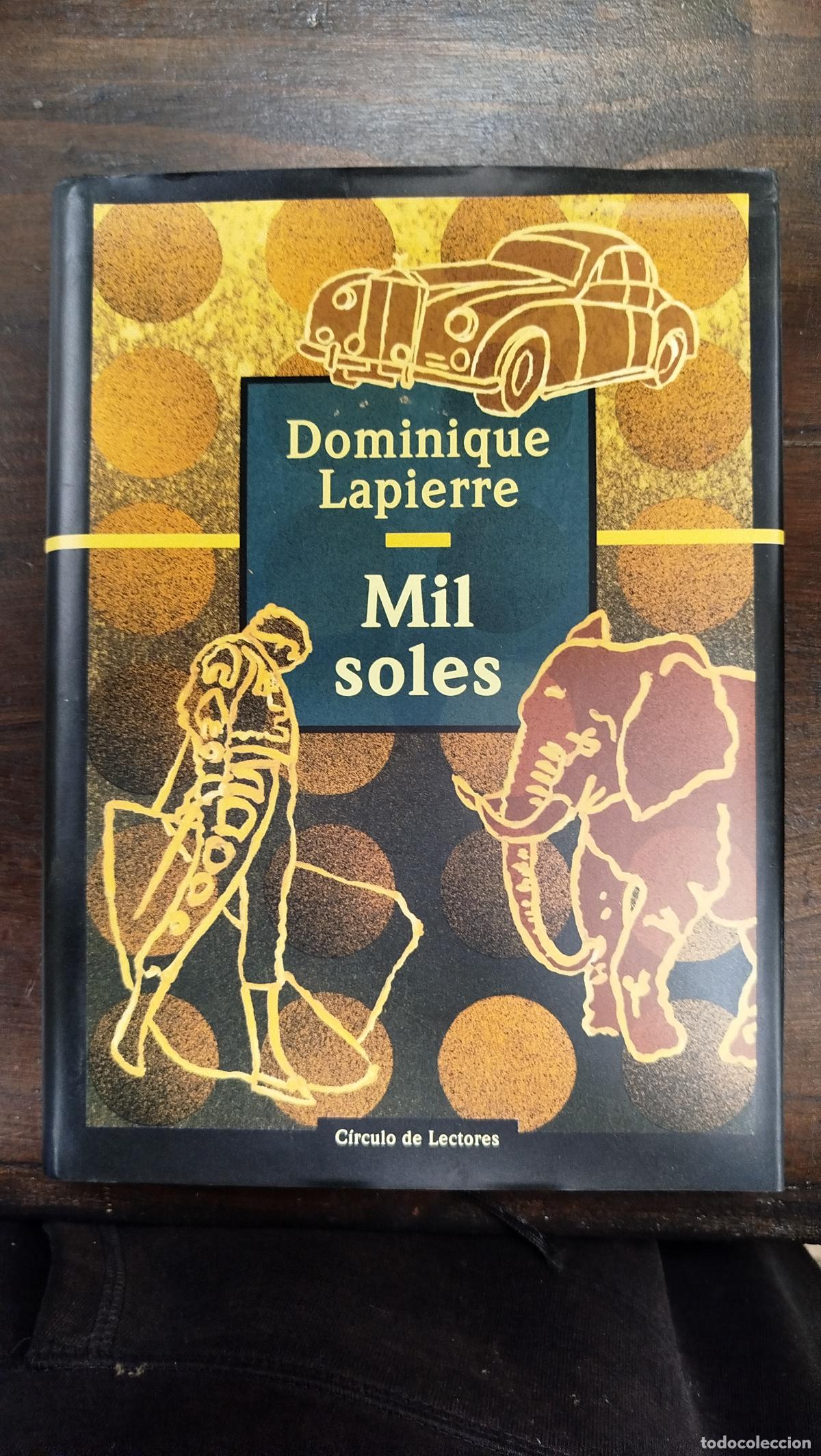 Libros de segunda mano: MIL SOLES - DOMINIQUE LAPIERRE